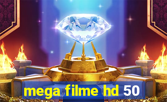 mega filme hd 50